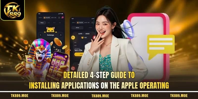 Detailed 4-step guide to installing applications on the Apple operating
