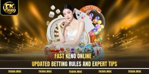 Fast Keno Online - Updated Betting Rules And Expert Tips