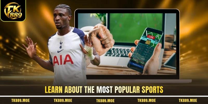 Learn about the most popular sports Learn about the most popular sports