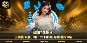 Money Train 4 - Betting Guide And Tips For Big Winnings Now