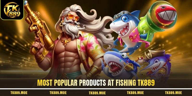 Most popular products at fishing TK889
