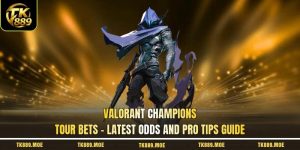 Valorant Champions Tour Bets - Latest Odds And Pro Tips Guide